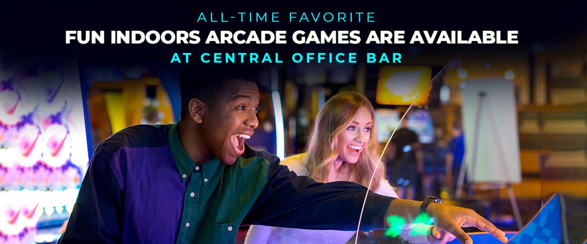 All-Time Favorite Fun Indoors Arcade Games are Available at Central Office Bar